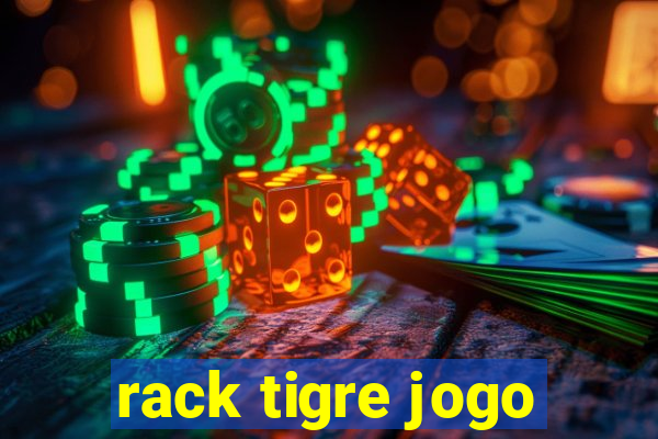 rack tigre jogo